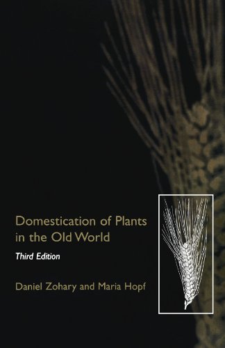 Stock image for Domestication of Plants in the Old World: The Origin and Spread of Cultivated Plants in West Asia, Europe, and the Nile Valley for sale by Vashon Island Books