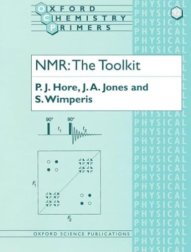 Imagen de archivo de Nmr: The Toolkit (Oxford Chemistry Primers) a la venta por Brit Books