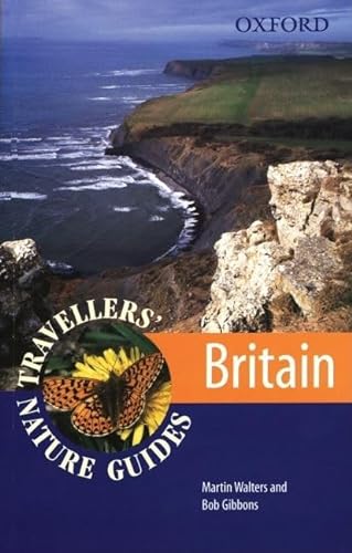 Britain: Travellers' Nature Guide (Nature Guides) - Walters, Martin; Gibbons, Bob