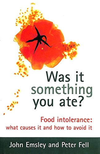 Beispielbild fr Was It Something You Ate?: Food Intolerance: What Causes It and How to Avoid It zum Verkauf von Wonder Book