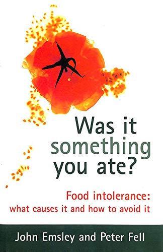 Imagen de archivo de Was It Something You Ate?: Food Intolerance: What Causes It and How to Avoid It a la venta por Wonder Book