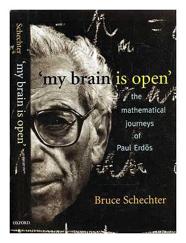 9780198504719: 'My Brain Is Open'. The Mathematical Journeys Of Paul Erdos