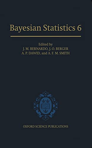 Imagen de archivo de Bayesian Statistics 6 Proceedings of the Sixth Valencia International Meeting (Hardback) a la venta por Iridium_Books