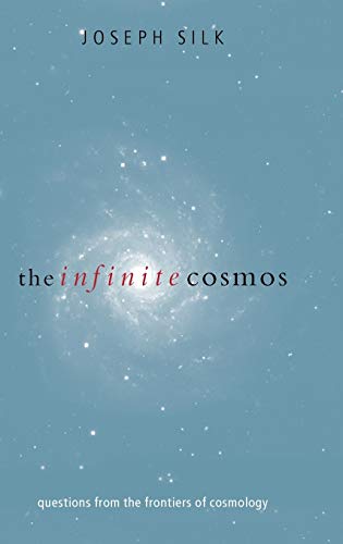 Beispielbild fr The Infinite Cosmos: Questions from the Frontiers of Cosmology zum Verkauf von ThriftBooks-Atlanta