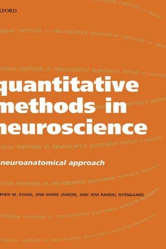 9780198505280: Quantitative Methods in Neuroscience: A Neuroanatomical Approach