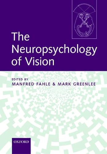 Stock image for The Neuropsychology of Vision for sale by Better World Books Ltd