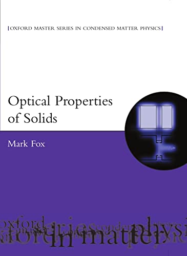 9780198506133: Optical Properties of Solids (Oxford Master Series in Physics)