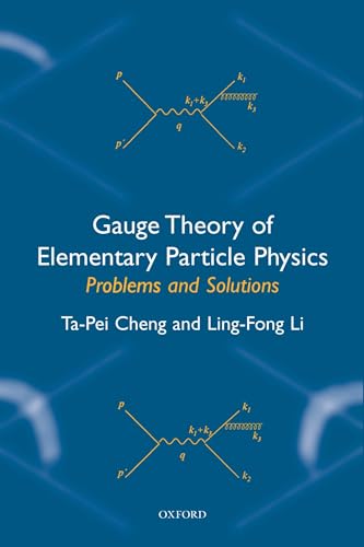 Gauge Theory of Elementary Particle Physics: Problems and Solutions (9780198506218) by Cheng, Ta-Pei