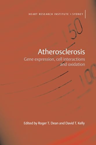 Beispielbild fr Atherosclerosis: Gene Expression, Cell Interactions, and Oxidation zum Verkauf von Ammareal