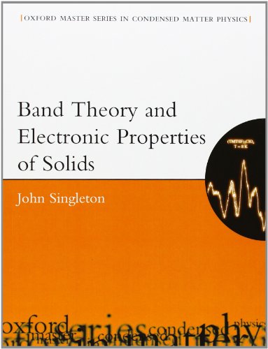 9780198506447: Band Theory and Electronic Properties of Solids: 2 (Oxford Master Series in Condensed Matter Physics)