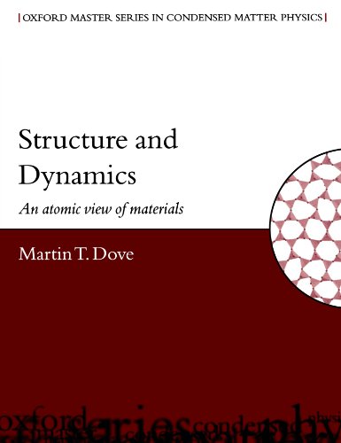 Imagen de archivo de Structure and Dynamics An Atomic View of Materials (Oxford Master Series in Physics) a la venta por WorldofBooks