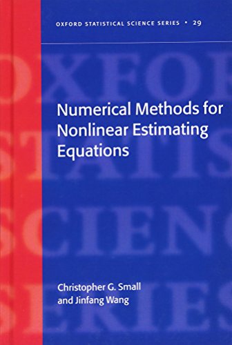 9780198506881: Numerical Methods for Nonlinear Estimating Equations (Oxford Statistical Science, Vol. 29)