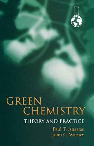 9780198506980: Green Chemistry: Theory and Practice [Lingua inglese]