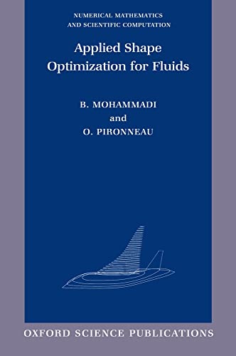 9780198507437: Applied Shape Optimization for Fluids (Numerical Mathematics and Scientific Computation)