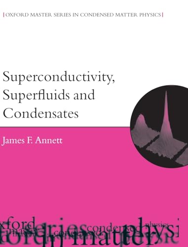 5 Superfluids and Condensates Oxford Master Series in Physics Superconductivity
