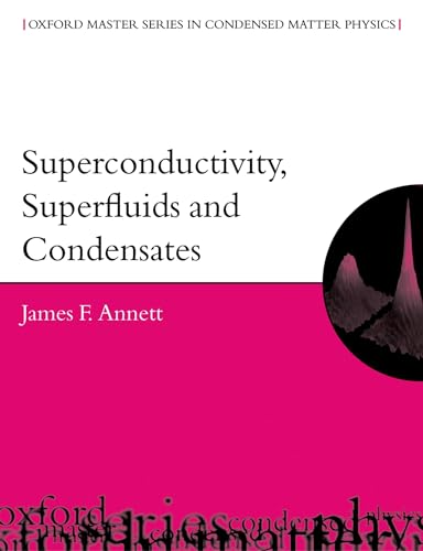 9780198507567: SUPERCONDUCTIVITY, SUPERFLUIDS AND CONDENSATES: 5 (Oxford Master Series in Physics)