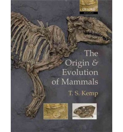 The Origin and Evolution of Mammals - T. S. Kemp