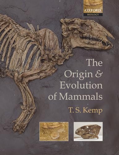 The Origin and Evolution of Mammals (Paperback) - T.S. Kemp