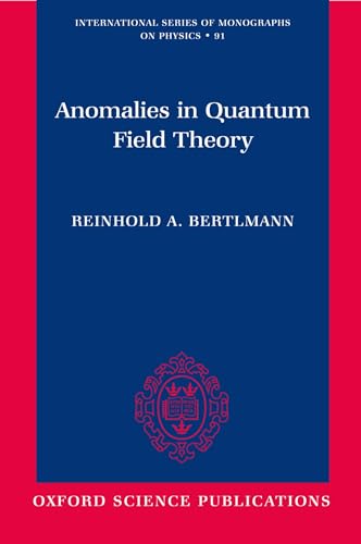 Stock image for Anomalies in Quantum Field Theory International Series of Monographs on Physics 91 for sale by PBShop.store US