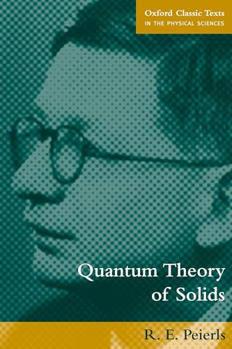 9780198507819: Quantum Theory of Solids (Oxford Classic Texts in the Physical Sciences)