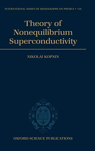 Beispielbild fr Theory of Nonequilibrium Superconductivity 110 International Series of Monographs on Physics zum Verkauf von PBShop.store US