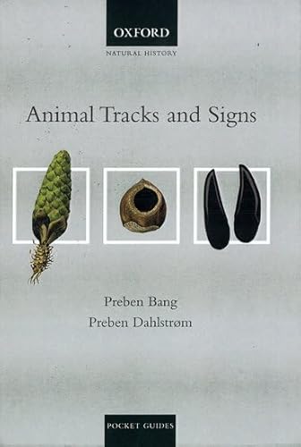 Animal Tracks and Signs (Natural History (New York, N.Y.).) (9780198507963) by Bang, Preben