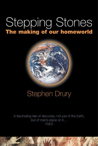 Beispielbild fr Stepping Stones: The Making of Our Home World zum Verkauf von WorldofBooks