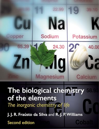 Beispielbild fr The Biological Chemistry of the Elements: The Inorganic Chemistry of Life zum Verkauf von Anybook.com