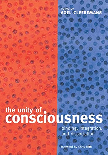 Stock image for The Unity of Consciousness: Binding, Integration, and Dissociation for sale by HPB-Red