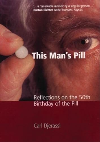 Stock image for This Man's Pill: Reflections on the 50th Birthday of the Pill for sale by HPB-Ruby