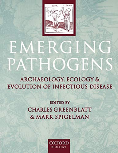 Stock image for Emerging Pathogens : The Archaeology, Ecology, and Evolution of Infectious Disease for sale by Better World Books