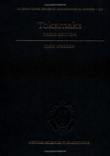 Tokamaks (Oxford Engineering Science Series 43) - Wesson, John