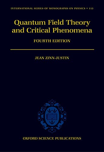 9780198509233: Quantum Field Theory and Critical Phenomena (International Series of Monographs on Physics)