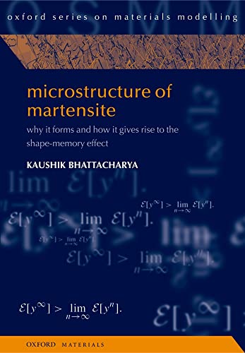 9780198509349: Microstructure of Martensite: Why it forms and how it gives rise to the shape-memory effect: 2 (Oxford Series on Materials Modelling)