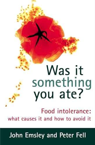 Beispielbild fr Was It Something You Ate? : Food Intolerance: What Causes It and How to Avoid It zum Verkauf von Better World Books