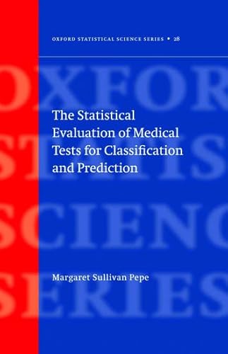 9780198509844: The Statistical Evaluation of Medical Tests for Classification and Prediction: 28