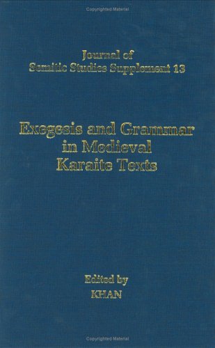 Beispielbild fr Exegesis and Grammar in Medieval Karaite Texts [Journal of Semitic Studies Supplement, 13] zum Verkauf von Windows Booksellers