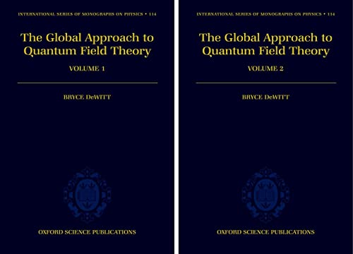 9780198510932: The Global Approach to Quantum Field Theory