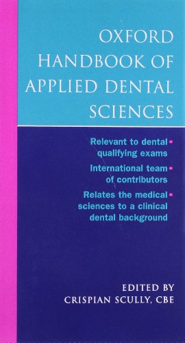 Beispielbild fr Oxford Handbook of Applied Dental Sciences (Oxford Medical Handbooks) zum Verkauf von Irish Booksellers