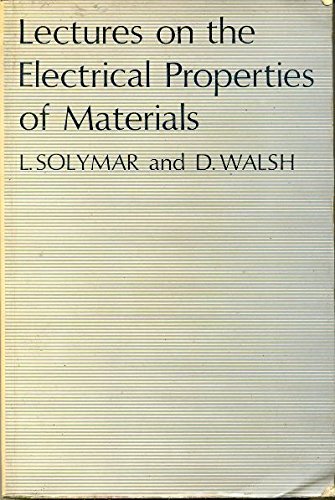 Stock image for Lectures on the Electrical Properties of Materials for sale by madelyns books