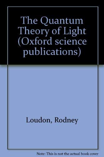 9780198511496: The Quantum Theory of Light