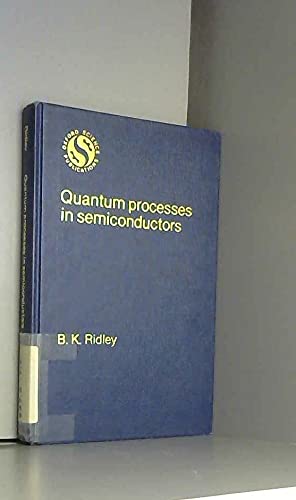 9780198511502: Quantum Processes in Semiconductors