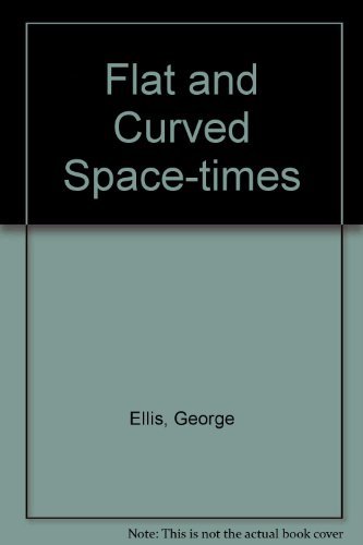 9780198511649: Flat and Curved Space-Times