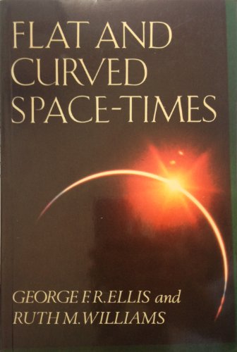 9780198511694: Flat and Curved Space-Times