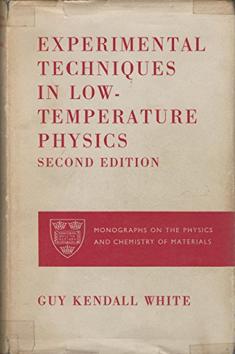 9780198513261: Experimental Techniques in Low Temperature Physics (Monographs on the Physics & Chemistry of Materials)
