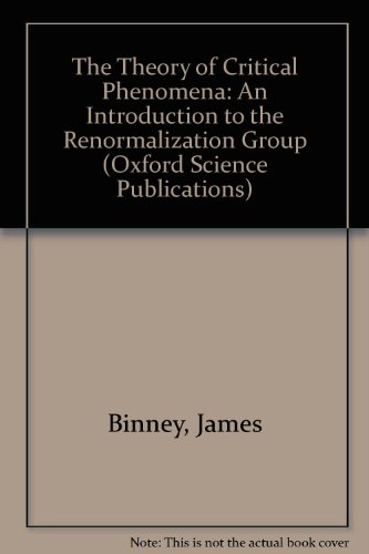 9780198513940: The Theory of Critical Phenomena: An Introduction to the Renormalization Group (Oxford Science Publications)