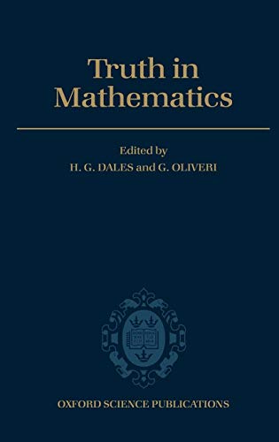 Imagen de archivo de Truth in Mathematics (Oxford Science Publications) a la venta por Crestview Books