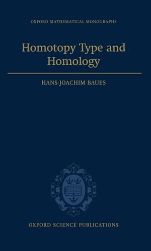 Stock image for Homotopy Type and Homology (Oxford Mathematical Monographs) for sale by Lucky's Textbooks