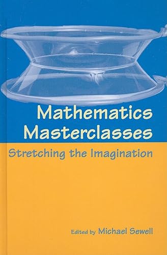 Mathematics masterclasses : stretching the imagination
