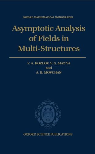 9780198514954: Asymptotic Analysis of Fields in Multi-structures (Oxford Mathematical Monographs)